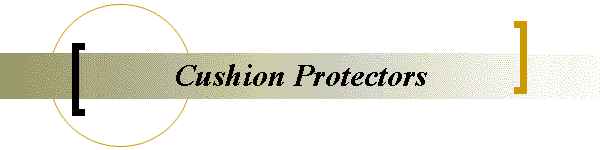 Cushion Protectors