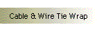 Cable & Wire Tie Wrap